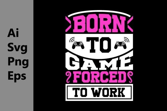 The True Spirit of Born to Game Forced to Work: More Than Just a Design